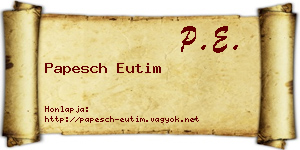 Papesch Eutim névjegykártya